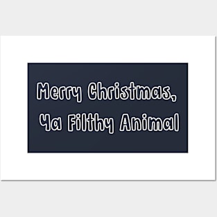 Merry Christmas, Ya Filthy Animal Posters and Art